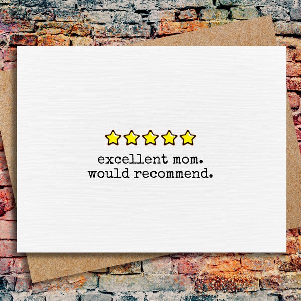 funny birthday card for mom | excellent mom would recommend | card from son | card from daughter | birthday card for mom