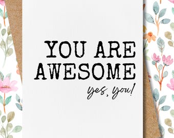 encouragement card for friend | you are awesome | friendship card | thank you card | supportive card