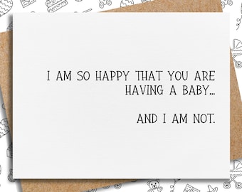 funny baby shower card | i am so happy that you are having a baby | best friend pregnant | baby shower gift | pregnancy card | for sister