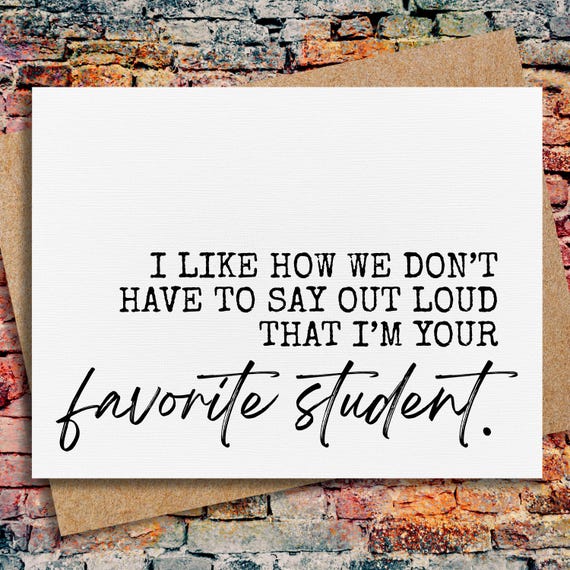 funny thank you card for teacher | teacher appreciation card | favorite student | card for a special teacher