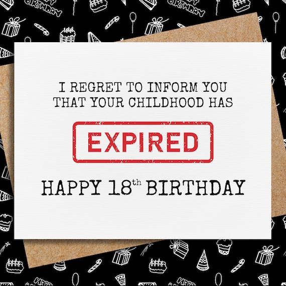 Geburtstagskarte Zum 18. Mit Aufschrift 'Your Childhood Has Officially Expired'
