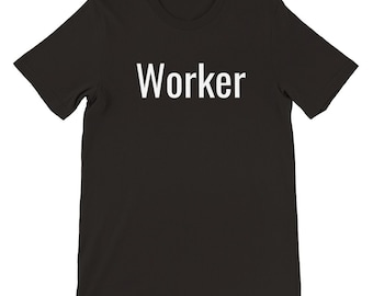 Worker T-shirt White Lettering on Black