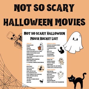 May include: A printable Halloween movie bucket list with a black and white skeleton, a ghost, and a black cat. The list is divided into categories: Animated, Horror Mysteries, Kids Favorites, and Spooky Classics. The list includes titles such as "Frankenstein", "Casper", "Coraline", "Scooby Doo", "Monster House", "The Addams Family", "It's the Great Pumpkin, Charlie Brown", "Hocus Pocus", "Practical Magic", "The Witches", "The Nightmare Before Christmas", "Beetlejuice", "Young Frankenstein", "Ghostbusters", "The Addams Family", "The Craft", "The Curse of Bridge Hollow", "Death Becomes Her", "Abbott and Costello Meet Frankenstein", "Murder on the Orient Express", "Death on the Nile", "A Haunting in Venice", "Clue", "Knives Out", "The Glass Onion", "The Illusionist", "Murder Mystery", "Scooby Doo", "Haunted Mansion", "Tower of Terror", "Under Wraps", "Double Double Toil and Trouble", "A House with a Clock in Its Walls", "The Craft", "The Curse of Bridge Hollow", "Death Becomes Her", "Abbott and Costello Meet Frankenstein".
