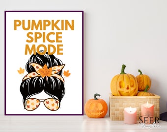 Pumpkin Spice Fall Decor for Fall Pumpkin Spice Quote Art PSL Season Art Best Friend Gift for Home Decoration for Halloween Printable Art