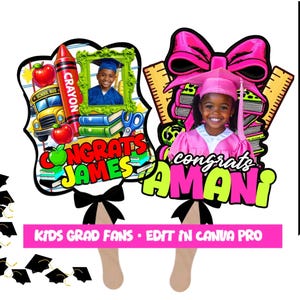 May include: Graduation fan featuring a photo of a child in a graduation cap and gown. The fan has a pink bow, a ruler, and the text "congrats AMANI". The other fan has a photo of a child and the text "congrats JAMES". Graduation fan template, Cusomize in Canva, Easy to edit, graduation keepsake,