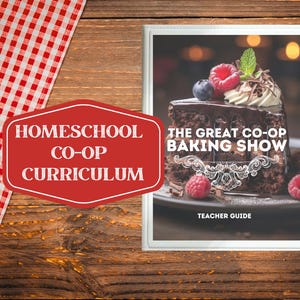 Homeschool Co-op Baking Curriculum - Hands-On Baking Show