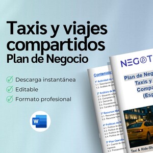 May include: A business plan in Spanish, titled "Taxis y viajes compartidos". The document includes the text "Plan de Negocio para Taxis y Viajes Compartidos (España)" and a photo of a yellow taxi. It is described as instantly downloadable, editable, and in a professional format.