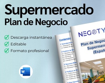 May include: A business plan titled "Supermercado Plan de Negocio" in Spanish. The document is labeled "Plan de Negocio para Supermercado (España)" and includes a Word document icon. The image also includes the words "Descarga instantánea", "Editable", and "Formato profesional".