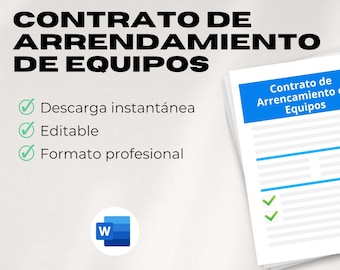 May include: A stack of white papers with the text "Contrato de Arrendamiento de Equipos" in Spanish. The image also includes the text "Descarga instantánea", "Editable", and "Formato profesional". A Microsoft Word logo is also present.