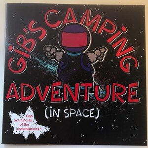 Gib's Camping Adventure in Space: Constellations Book for Beginner Readers