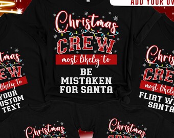 Matching Family Christmas Shirt, Most Likely To Christmas Tees, Funny Christmas T-Shirts, Custom Family Tees, Christmas Group Tshirts - FC3