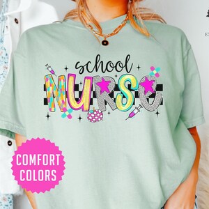 Comfort Colors® School Nurse Shirt, Back To School Shirts, School Nurses Gift, Rn Nurse Gifts, First Day Of School Gift, Nurses Week Shirt