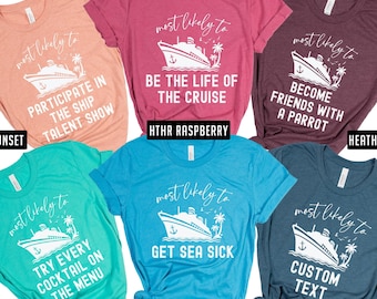 Most Likely to Cruise Shirts, Family Cruise Shirts Funny Cruise Shirts, Matching Cruise Shirt, Group Cruise Shirts, Family Vacation Tee FC10