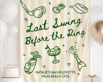 Last Swing Before the Ring Bachelorette Party Banner, Golf Theme Bachelorette Backdrop Decor