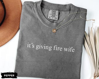 Firefighter Wife Shirt, Comfort Colors Fire Wife T-shirt, Firefighter Fiancé Gift, Firewife Tee, Fireman Wife Tshirt, Fireman Spouse Gift