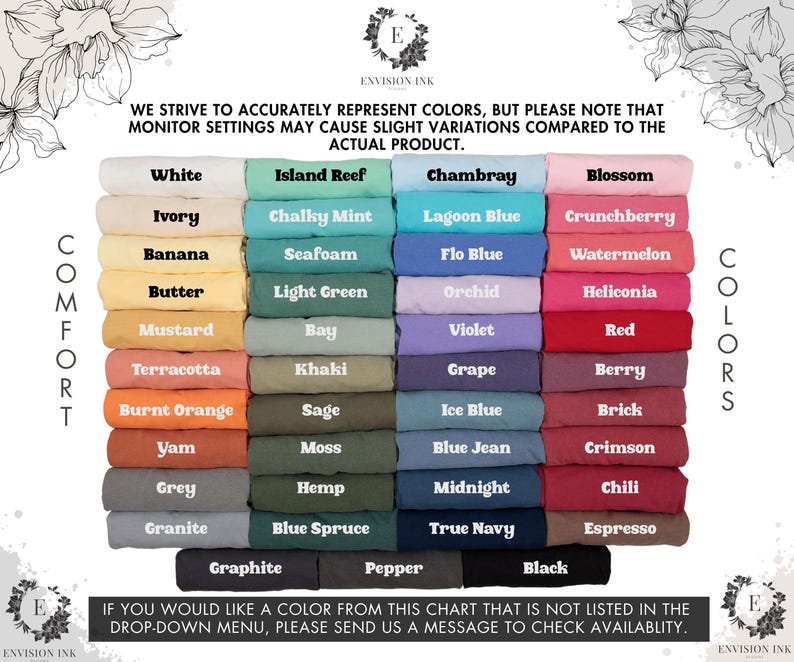 May include: A color chart showing 24 different colors of fabric. The colors are arranged in two columns, labeled "Comfort" and "Colors". The colors include white, ivory, banana, butter, mustard, terracotta, burnt orange, yam, grey, granite, graphite, pepper, black, island reef, chalky mint, seafoam, light green, bay, khaki, sage, moss, hemp, blue spruce, chambray, lagoon blue, flo blue, orchid, violet, grape, ice blue, blue jean, midnight, true navy, blossom, crunchberry, watermelon, heliconia, red, berry, brick, crimson, chili, and espresso.