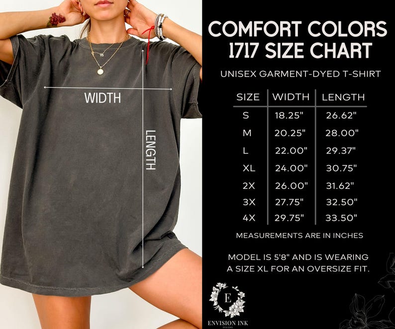 May include: Size chart for a unisex garment-dyed t-shirt. The chart shows the width and length measurements in inches for sizes S through 4X. The model is wearing a size XL for an oversized fit.