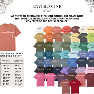 May include: A chart showing the size, width, and length of unisex t-shirts in inches. The chart also shows a variety of colors available for the t-shirts. The text "Comfort Colors Unisex Garment-Dyed T-Shirt" is at the top of the chart. The text "Envision Ink Designs" is at the top of the image.