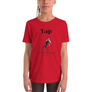 TAP to your own rhythm Tap Dance Youth T-Shirt