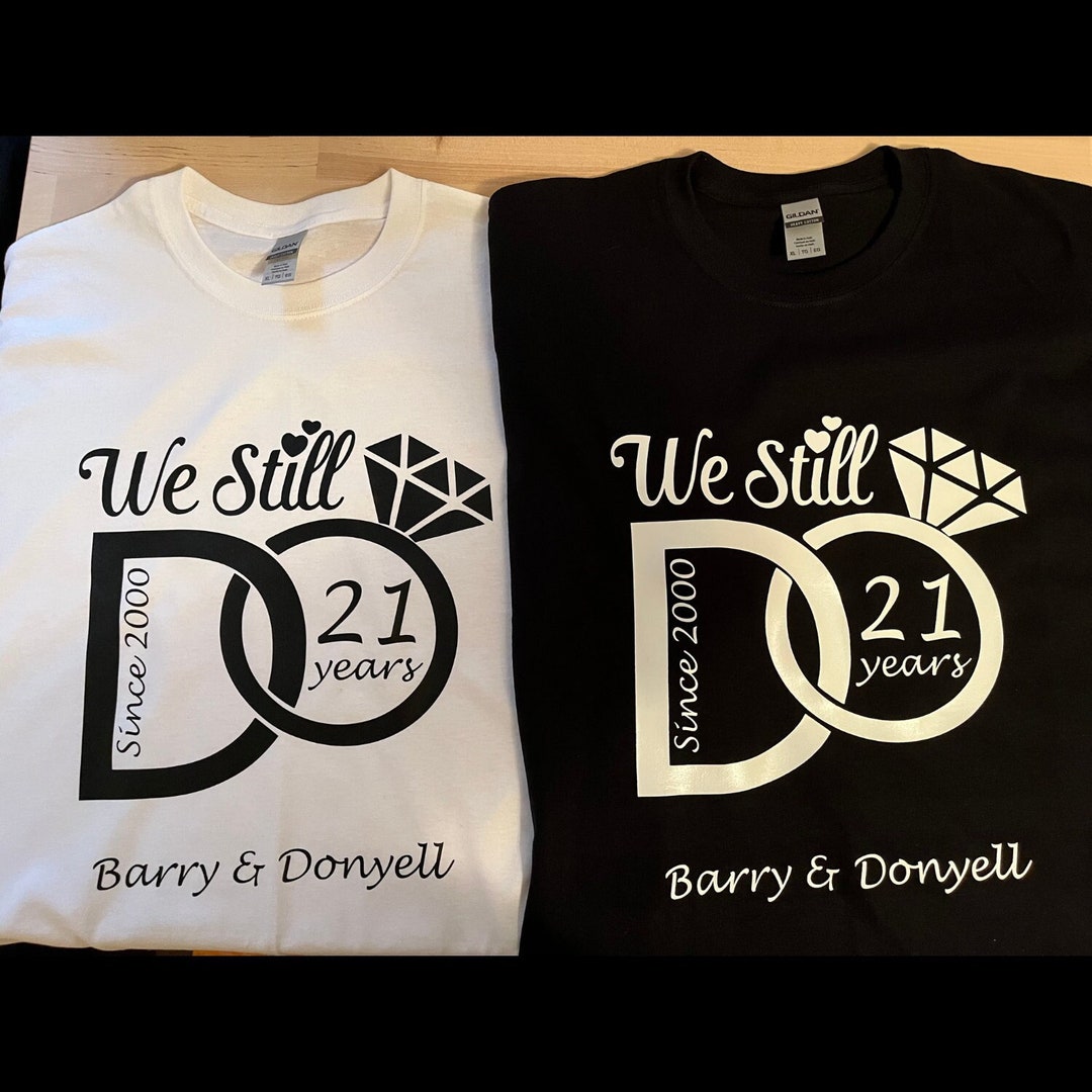 Personalized Anniversary Photo Shirt, We Still Do Shirt