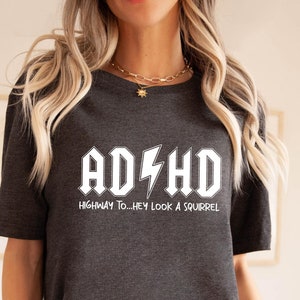 Funny ADHD Squirrel T-Shirt, Motivational Women&#39;s Tee