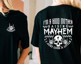 Raising Mayhem T-Shirt, Sarcastic Mom T Shirt, Motherhood Shirt, Mama Shirt, Mother&#39;s Day Gift, Popular Mom Shirt, Skeleton Mom Shirt