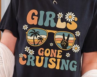 Comfort Colors Girls Gone Cruising T-shirt,  Girls Cruise Vacation Outfit, Friends Cruise Trip Tee, Matching Cruise Girls Trip Gift