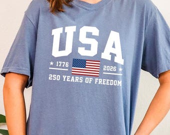 Comfort Colors USA 250th Anniversary Shirt, 250 Years of Freedom T-Shirt,USA 250th Family Shirt,USA Birthday Party Shirt