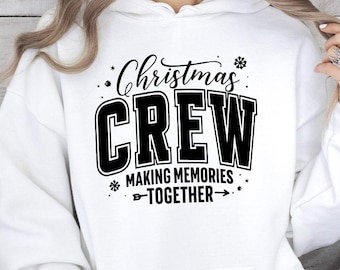 Custom Family Christmas Hoodie, Christmas Crew Making Memories Hoodie, Family Xmas Matching Outfit, Cute Xmas Family Gift