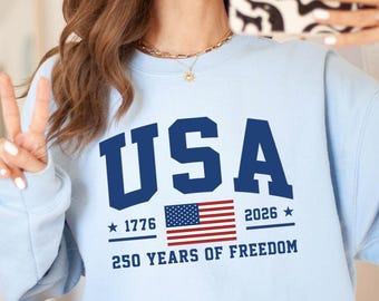 USA 250th Anniversary Sweatshirt, 250 Years of Freedom Sweater,USA 250th Family Pullover,USA Birthday Party Outfit