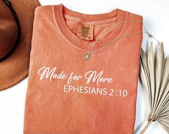 Comfort Colors Made for More T-Shirt: Christian Bible Verse Gift