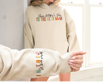 Happy Mothers to the Best Mom in the Whole World Hoodie, Mothers Day Hoodie, Funny Mom Hoodie, Mothers Day Gift, Trendy Mom Hoodie, Cool Mom