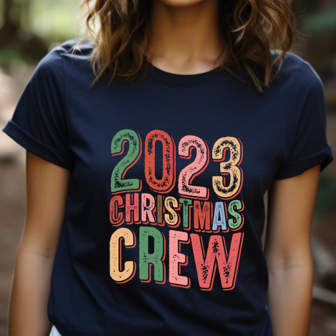 2023 Christmas Crew Tshirt, Design, Perfect Gift for Her, Gift, Colorful T Shirt, Bella Canvas