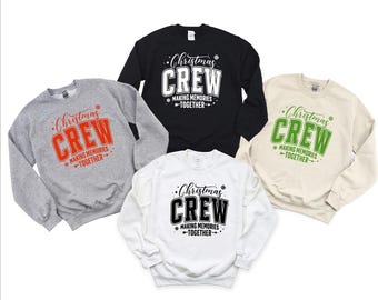 Custom Family Christmas Sweatshirt, Christmas Crew Making Memories Sweatshirt, Family Xmas Matching Outfit, Cute Xmas Family Gift