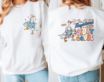 Nurse Silly Goose Sweatshirt: Nursing Student Gift