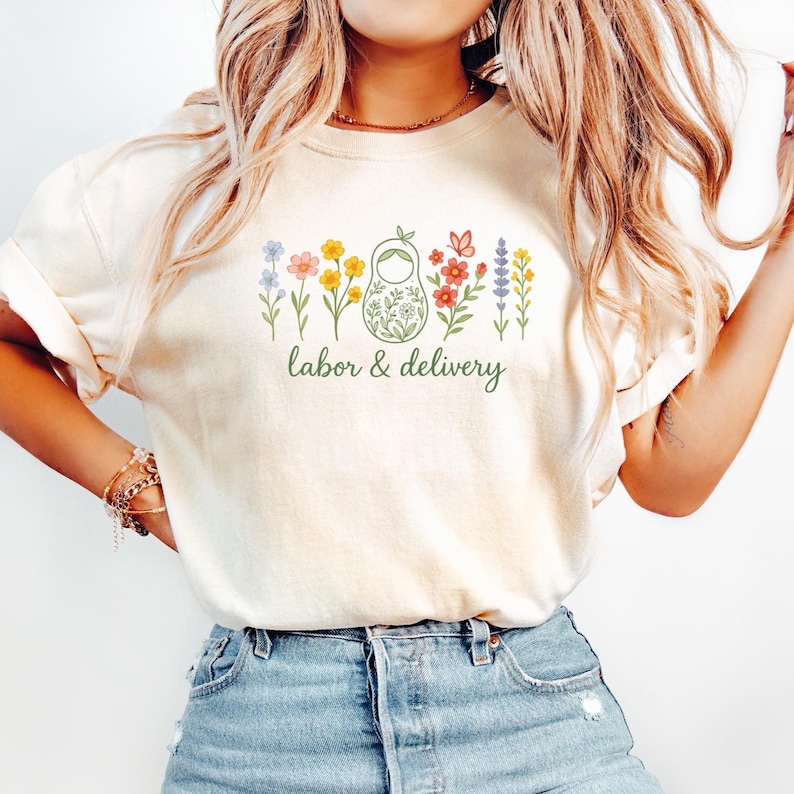 Comfort Colors® Wildflower Labor and Delivery Nurse Tshirt for Work, L&D Mother Baby Nurse Shirt, Obstetrics Nursing RN Shirt, Nurse Gift