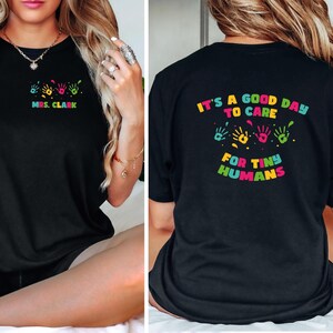 It&#39;s A Good Day To Care For Tiny Humans Shirt, Daycare Teacher Shirt, Babysitter Gift for Preschool Teacher, Custom Teacher, Teacher Gift