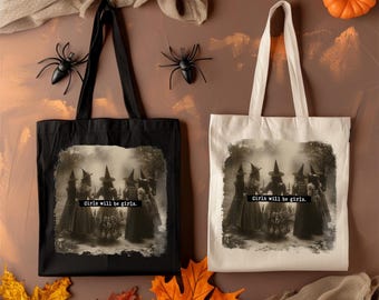 Girls Will Be Girls Tote Bag: Funny Witch, Vintage Halloween