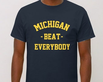 Michigan Beat Everybody T-Shirt, Football Tee, National Champs T, Champions T Shirt