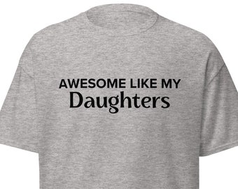 Grappig vadershirt, geweldig als mijn dochters, vaderdagcadeau