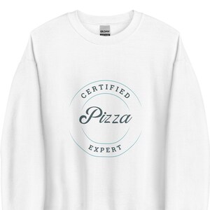 Certified Pizza Expert Sweatshirt, Foodie Gift, Pizzeria Apparel, Soft Cotton Blend, Available in Various Sizes, Unique Pizza Lover Present