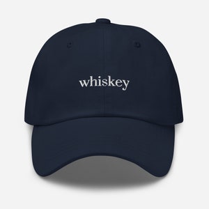 Whiskey Hat, Embroidered Dad Hat, Whiskey Baseball Cap, Whisky Baseball Hat, Funny Hat, Gift for Dad, Gift for Whiskey Lover, Scotch Dad Cap