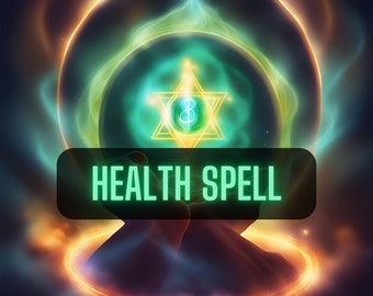 Healing Spell, Health Spell, Powerful Health Spell