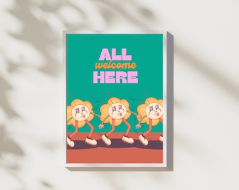 May include: A green background with the text "ALL welcome HERE" in pink and orange letters. Four yellow cartoon flowers with faces are walking across the bottom of the image.