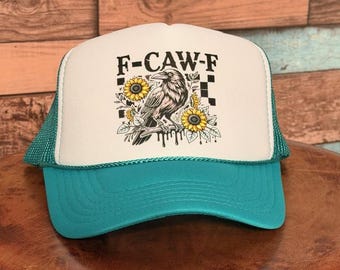 F-CAW-F Crow Foam Trucker Hat, Funny Hat, Black Crow Trucker Hat, Funny Sassy Raven Rooster Hat, Retro Crow Hat, Funny Crow Cap