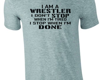 I am a wrestler shirt, Wrestling Shirt, Wrestler Gift, Wrestler T-Shirt, wrestling tee