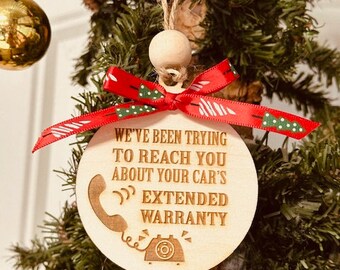 We've been trying to reach you about your car's extended warranty Ornament, Funny Ornament, Funny Christmas Ornament, Ornament gift