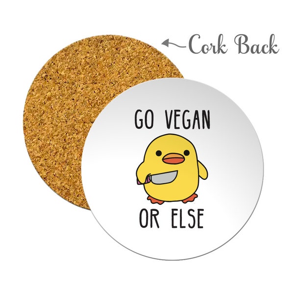 Vegan Coasters with Cork Back "Go Vegan Or Else"