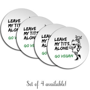 Vegan Coasters with Cork Back Leave my Ts alone image 2