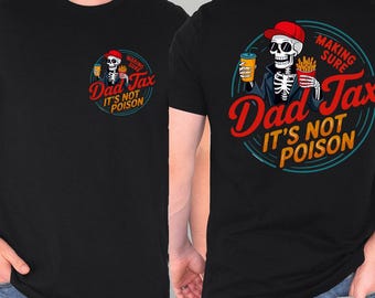 Comfort Colors® Dad Tax Shirt, Funny Dad Tax Tee, Dad Tax Shirt, Fathers Day Gift, Fathers Day Shirt, Fathers Gift, Gift for New Dad Husband